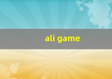 ali game